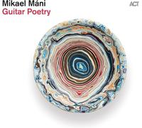 Mikael Máni Guitar Poetry (CD) Album