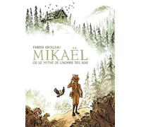 Mikaël Ou Le Mythe De L'homme Des Bois