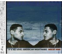 Mikah 9 - It's All Love American Nightmare [Import]