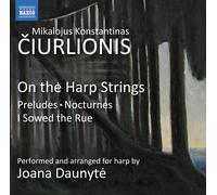 Mikalojus Konstantinas Ciu Mikalojus Konstantinas Ciurlionis: On the Harp (CD)