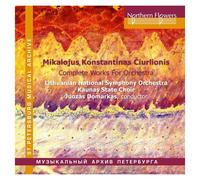 Mikalojus Konstantinas ČIurlionis Complete Works For Orchestra