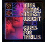 Mike Adams & His Honest Weight - Guess For Thrills [New Vinyl LP]