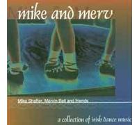 Mike and Merv - A Collection of Irish Dance Music