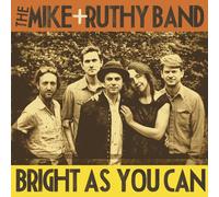 Mike And Ruthy Bright As You Can (Vinyl)