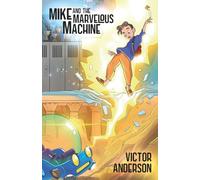 Mike and the Marvelous Machine