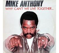 Mike Anthony - Mike Anthony - Why Can't We Live Together... (new Version)