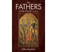 Mike Aquilina The Fathers of the Church (Poche)