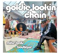 Goldie Lookin Chain – Mike Balls Boutique – Vinyle (Broken Silence)