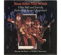 Mike Batt And Friends - Run Like The Wind
