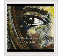 Mike Benign Compulsion - Martha