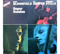 MIKE BLOOMFIELD AL KOOPER STEVE STILLS - Super Session