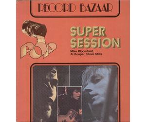 Mike Bloomfield / Al Kooper / Steve Stills* - Super Session