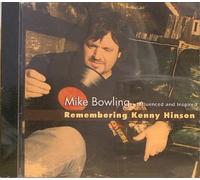 Mike Bowling - Remembering Kenny Hinson Compilation