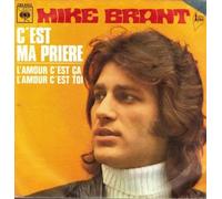 Mike Brant - C'est ma prière - L'amour c'est ça, l'amour c'est toi