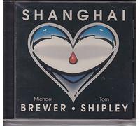 Mike Brewer & Tom Shipley - Shanghai