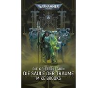 Mike Brooks Birgit H Warhammer 40.000 - Die Geisterlegion: Die Säule de (Poche)