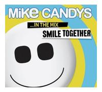 Candys,Mike - Smile Together-in The Mix [Import]