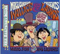 Mike Condello Presents... Wallace & Ladmo's Greatest Hits by WALLACE & LADMO