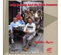 Mike Daniels & His Delta Jazzm - Together Again [Import]