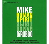 Mike Dirubbo Quintet - Human Spirit