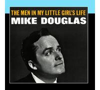 Mike Douglas - The Men in My Little Girl's Life [Import]