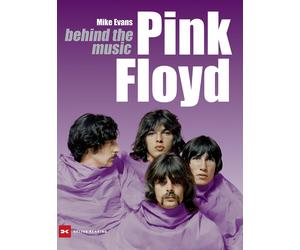 Mike Evans Melanie Köpp Pink Floyd: behind the music (Relié)