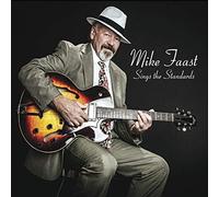Mike Faast Sings The Standards