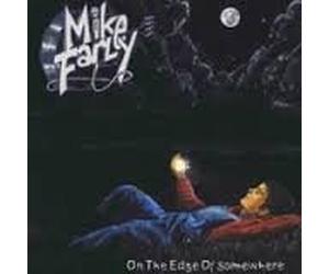 Mike Farley Band - on The Edge of Somewhere