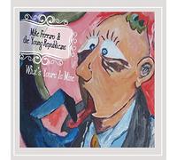 Mike Ferraro & the Young Republicans - What's Yours is Mine