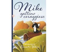 MIKE GATTINO CORAGGIOSO
