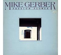 Mike Gerber - Mike Gerber - Passion Flower - [LP]