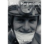 Mike Hailwood: The Fan's Favourite