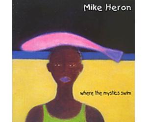 Mike Heron - Where the Mystics Swim (Remixed)