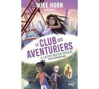 Mike Horn : le club des aventuriers - tome 04 - jeunesse - aventure - écologie (4)