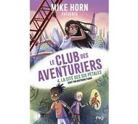 Mike Horn : le club des aventuriers - tome 04 - jeunesse - aventure - écologie (4)