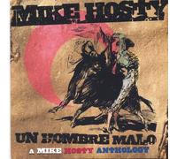Mike Hosty - Un Hombre Malo