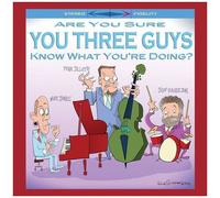 Mike Jones & Penn Jillette & Jeff Hamilton - Are You Sure You Three Guys Know What You're Doing? [Compact Discs]