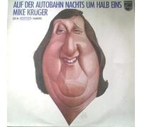 Mike Krüger - Auf Der Autobahn Nachts Um Halb Eins - Philips - 6305330