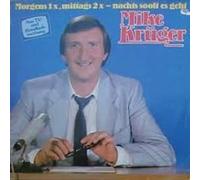 Mike Krüger - Morgens 1x, Mittags 2x - Nachts So Oft Es Geht - Emi - 1C 088-46 618, EMI Electrola - 1C 088-46 618