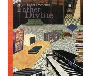 Mike Ladd Presents Father Divine by Mike Ladd (2005-11-25)