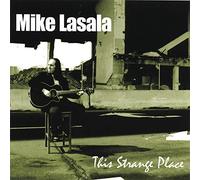 Mike Lasala - This Strange Place