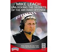 Mike Leach: Unlocking the Secrets of the Air Raid Offense