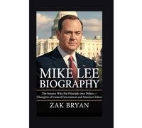 Mike Lee Biography: The Senator Who Put Principle Over Politics- Champion of Limited Government and American Values