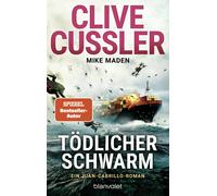 Mike Maden Wolf Tödlicher Schwarm: Ein Juan-Cabrillo-Roman (Die Juan-Cab (Poche)