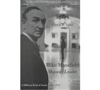 Mike Mansfield, Majority Leader Francis R. Valeo (Auteur)