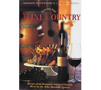 Mike Marshall Quintet - Tasting the Wine Country Menus and Music ® Gift Boxed Set (Menu Book & CD Set): Recipes from Romantic Inns and Resorts