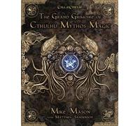 The Grand Grimoir of Cthulhu Mythos Magic – Chaosium