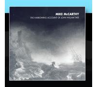 Mike McCarthy - The Harrowing Account Of John William Tate