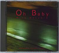 Mike Melvion Trio - Oh Baby [Import]