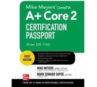 Mike Meyers CompTIA A Core 2 Certification Passport Exam 2201102 by Ron Gilster Ron Gilster (Auteur)